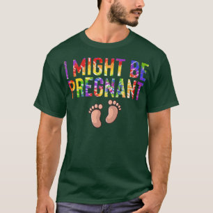 T-shirt Je pourrais être enceinte Faire-part de grossesse