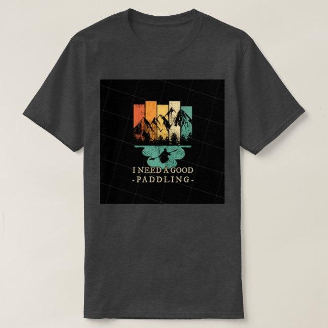 T-shirt Je pourrais utiliser un bon paddlingi pourrait uti (Design devant)