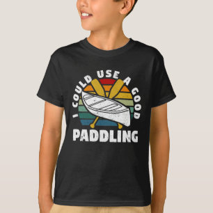 T-shirt Je pourrais utiliser une bonne équipe de paddle Fu