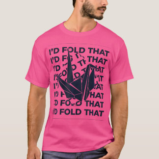 T-shirt Je Pouvais Plier Cette Grue En Papier De Chouette