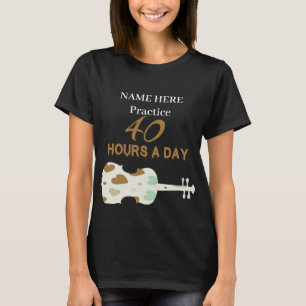 T-shirt Je pratique 40 heures par jour TwoSetViolin