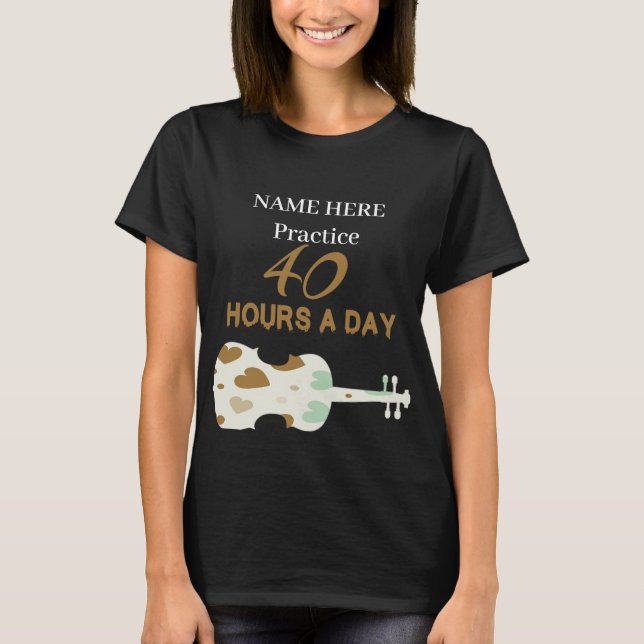 T-shirt Je pratique 40 heures par jour TwoSetViolin (Devant)