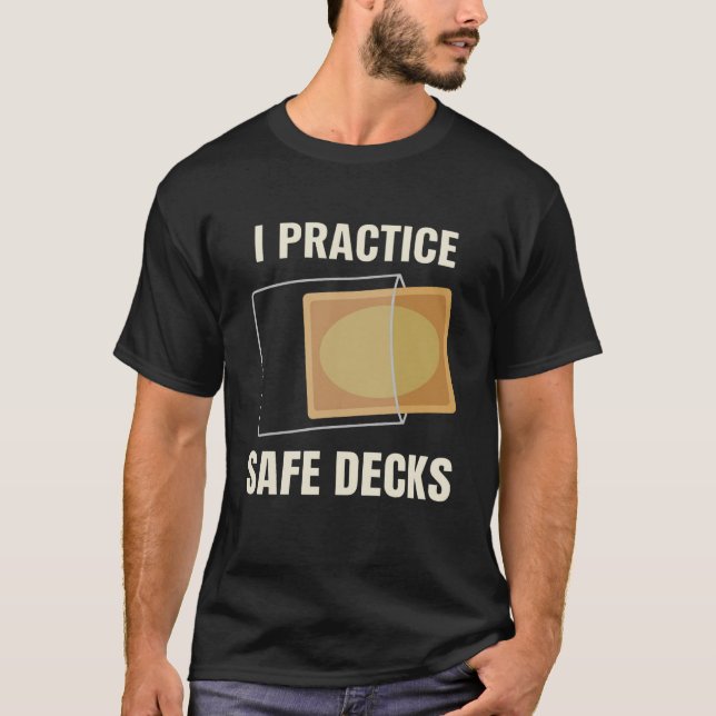 T-shirt Je pratique des chantiers de constructeur de decks (Devant)