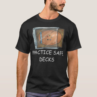 T-shirt Je pratique des decks sûrs Carte à jouer drôle Pun