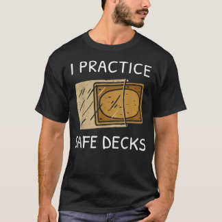 T-shirt Je Pratique Des Ponts Sûrs Citation Drôle