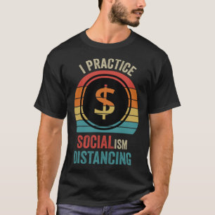 T-shirt Je pratique la distanciation socialiste  Antisocia