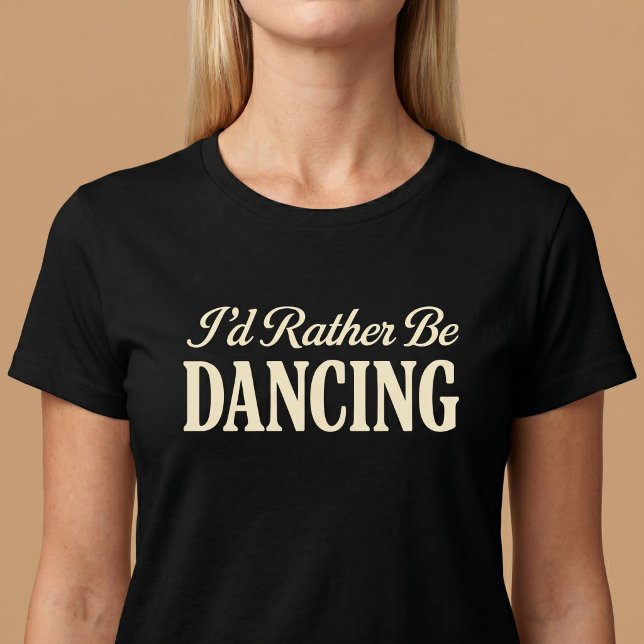T-shirt Je préfère danser (Créateur téléchargé)