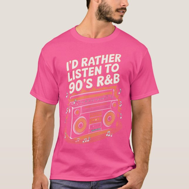T-shirt Je Préfère Écouter Le Rb Des Années 90 (Devant)