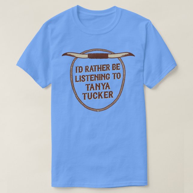 T-shirt Je Préfère Écouter Tanya Tucker (Design devant)