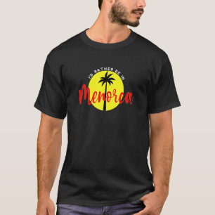 T-shirt Je préfère être à Minorque - Plage Vacation Bleu