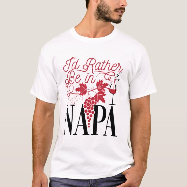 T-shirt Je préfère être à Napa (Devant)