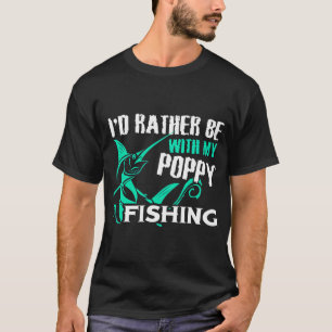 T-SHIRT JE PRÉFÈRE ÊTRE AVEC MON PAPY À LA PÊCHE