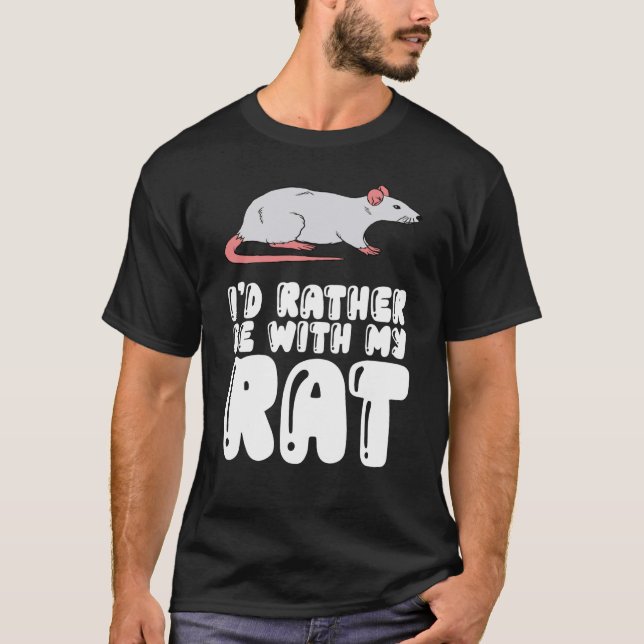 T-shirt Je préfère être avec mon rat (Devant)