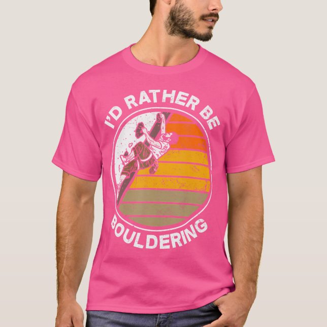 T-shirt Je Préfère Être Bouldering Boulderer Climber C Drô (Devant)
