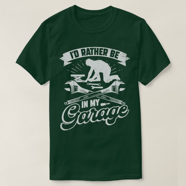 T-shirt Je Préfère Être Dans Mon Garage (Design devant)