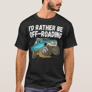 T-shirt Je Préfère Être Hors-Route Monster Lifted Monster