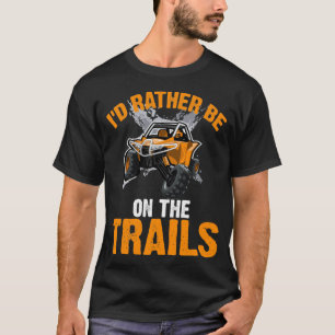 T-shirt Je préfère être sur les sentiers - VTT UTV côte à