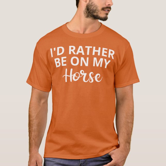 T-shirt Je Préfère Être Sur Mon Cheval Cheval Cheval Lover (Devant)