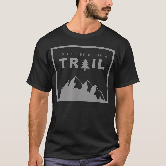 T-SHIRT JE PRÉFÈRE ÊTRE SUR UN SENTIER (Devant)