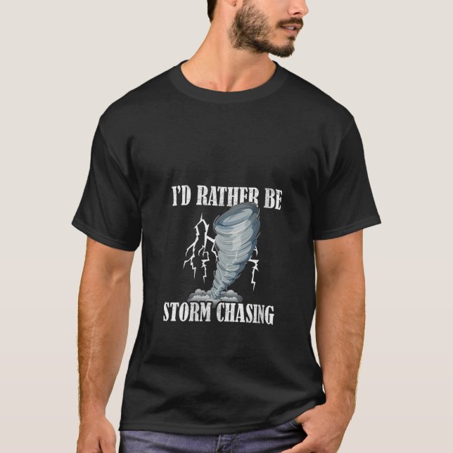 T-shirt Je préfère être tempête Chasing Météorologie Torna (Devant)