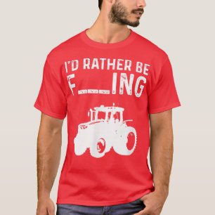 T-shirt Je préfère être un agriculteur disant tracteur agr