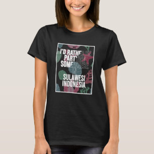 T-shirt Je Préfère Faire La Fête Quelque Part À Sulawesi
