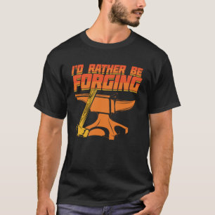 T-shirt Je préfère forger le cadeau Blacksmith