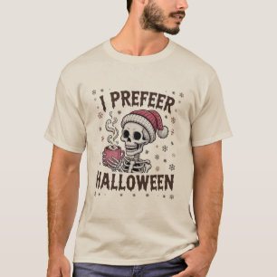 T-shirt Je préfère Halloween Épouvantail Xmas Squelette Go