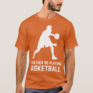 T-shirt Je préfère jouer au basket-ball