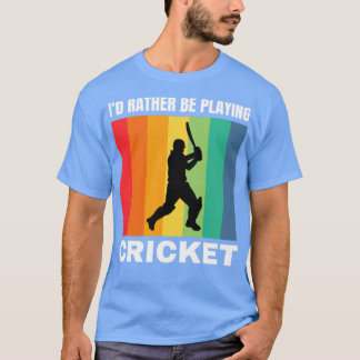 T-shirt Je Préfère Jouer Au Cricket