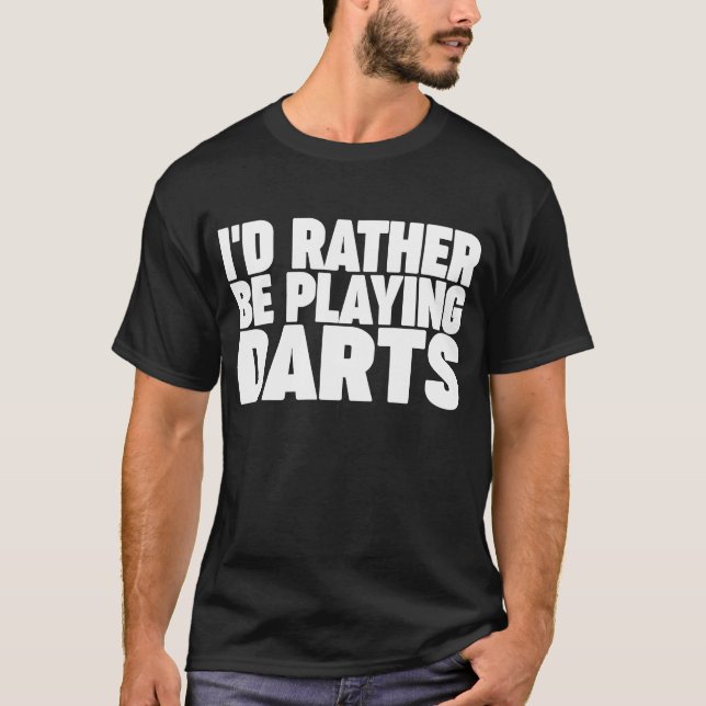 T-shirt Je préfère jouer aux fléchettes 1 (Devant)