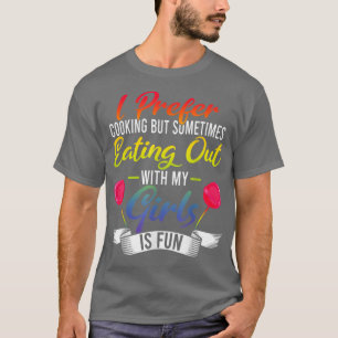 T-shirt Je Préfère La Cuisine, Mais Manger Avec Mes Filles
