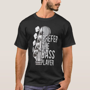 T-shirt Je préfère le joueur de basse Guitare Dibs sur la