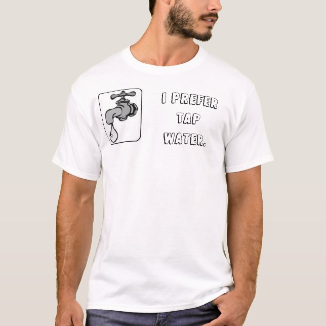 T-shirt Je préfère l'eau du robinet (Devant)