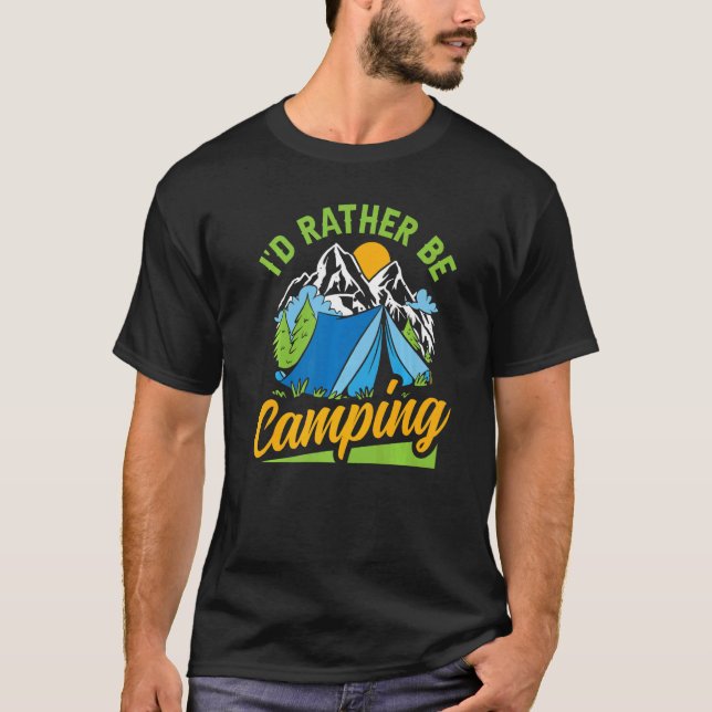 T-shirt Je Préférerais Camping Camping Tente Campers Homme (Devant)