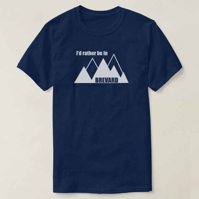 T-shirt Je préférerais être à Brevard North Carolina Mount (Design devant)