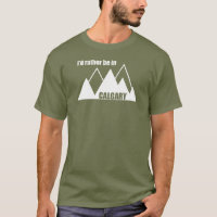 Je Préférerais Être À Calgary Alberta Mountain