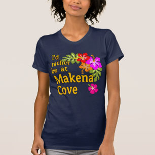 T-shirt Je préférerais être à Makena Cove Hawaii