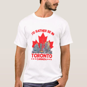 T-shirt Je préférerais être à Toronto Canada