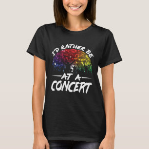 T-shirt Je préférerais être à un concert