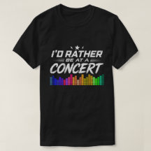 Je préférerais être à un concert Funny Music Lover