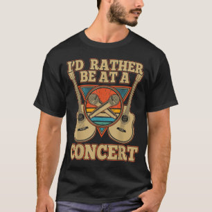 T-shirt Je préférerais être à un concert Guitare acoustiqu