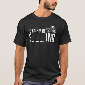 T-shirt Je préférerais être agriculteur agricole tracteur