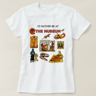 T-shirt Je préférerais être au musée