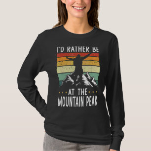 T-shirt Je Préférerais Être Au Randonnée De Mountain Peak
