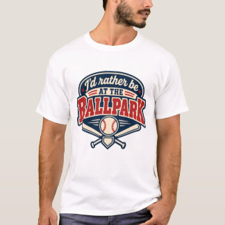 T-shirt Je préférerais être au stade de baseball