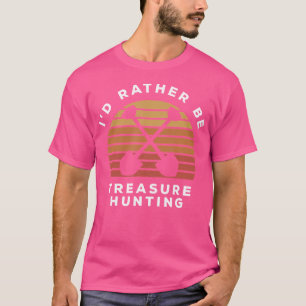 T-shirt Je Préférerais Être Chasse Au Trésor