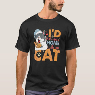 T-shirt Je préférerais être chez moi avec mon chat endormi