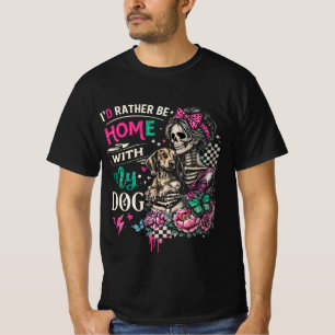 T-shirt Je préférerais être chez moi avec mon chien 