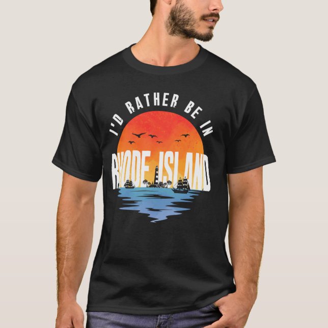 T-shirt Je préférerais être dans le Rhode Island (Devant)